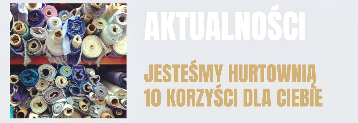Jesteśmy hurtownią! 10 korzyści dla Ciebie.